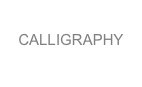 
CALLIGRAPHY